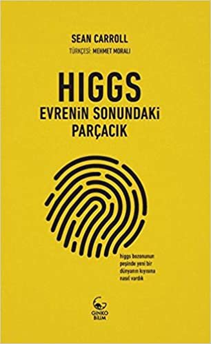 Higgs Evrenin Sonundaki Parçacık