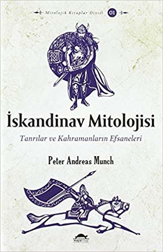 İskandinav Mitolojisi: Tanrılar ve Kahramanların Efsaneleri