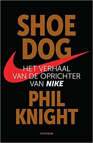 Shoe dog: het verhaal van de oprichter van Nike