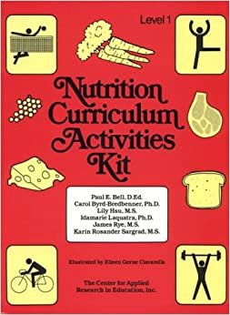 Nutrition Curriculum Activities Kit, Level 1: Level 1, for Grades 5-8