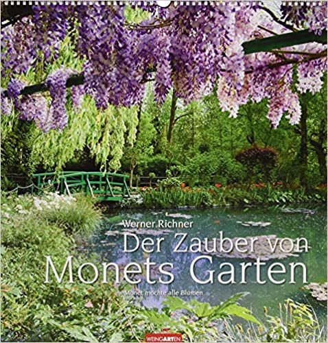 Richner, W: Zauber von Monets Garten - Kalender 2020 indir