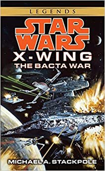 Star Wars: The Bacta War: Book 4 (Star Wars: X-Wing) indir