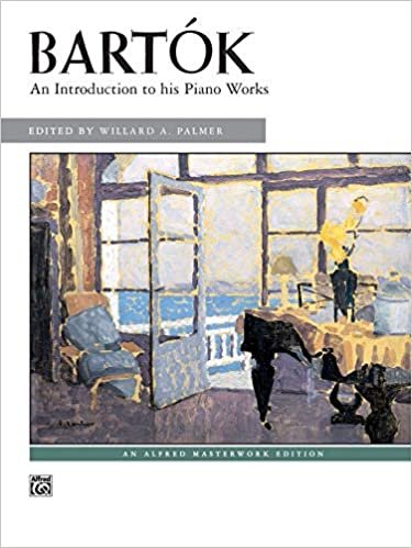 Bartók -- An Introduction to His Piano Works (Alfred Masterwork Editions) indir