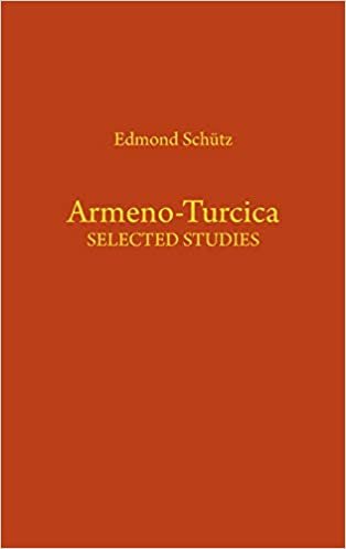 Armeno-Turcica: Selected Studies (Indiana University Uralic and Altaic series) indir