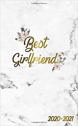 Best Girlfriend 2020-2021: 2 Year Monthly Pocket Planner & Organizer with Phone Book, Password Log and Notes | 24 Months Agenda & Calendar | Marble & Gold Floral Personal Gift