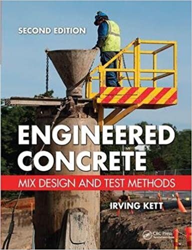 Engineered Concrete: Mix Design and Test Methods, Second Edition