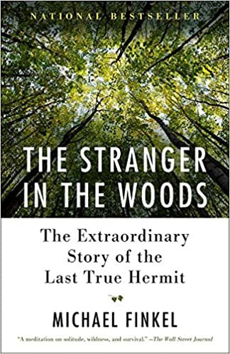 The Stranger in the Woods: The Extraordinary Story of the Last True Hermit indir