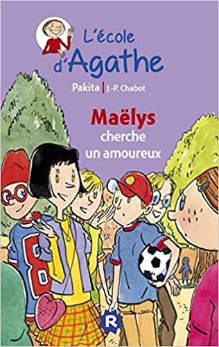 L'ecole d'Agathe/Les mercredis d'Agathe/C'est moi Agathe !: Maelys cherche u (L'école d'Agathe)