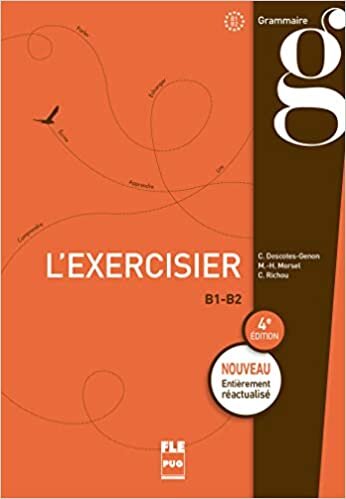 Exercisier B1-B2: 4e édition (FRANCAIS LANGUE ETRANGERE)