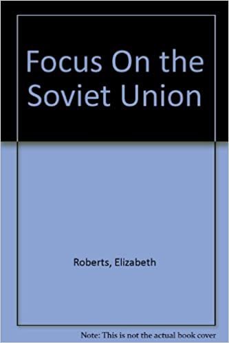 Focus On the Soviet Union