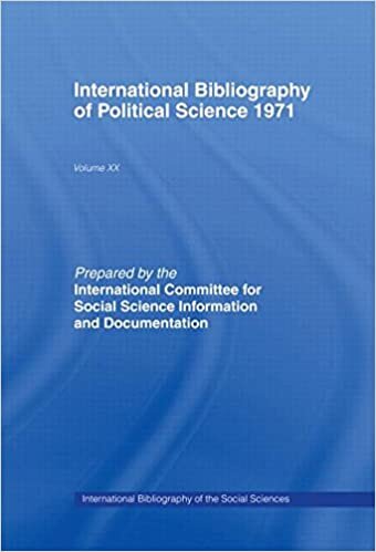 Political Science 1971 (International Bibliography of the Social Sciences: Political Science, Band 20)
