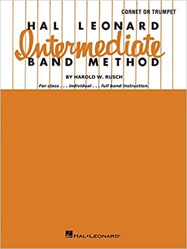 Hal Leonard Intermediate Band Method: B-Flat Cornet or Trumpet