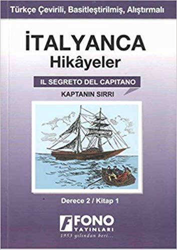 İtalyanca Hikayeler - Kaptanın Sırrı - Derece 2 (Cep Boy): Kitap 1