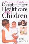 Parents Guide Complementary Healthcare For Children