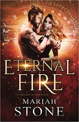 Eternal Fire: A contemporary urban fantasy enemy to lover billionaire time travel romance