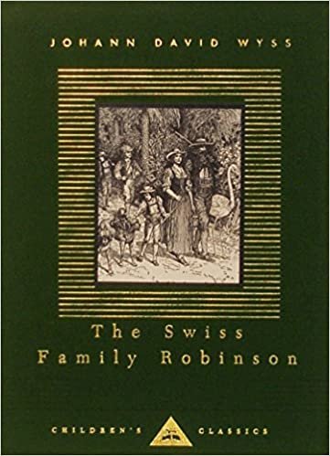 The Swiss Family Robinson (Everyman's library children's classics)