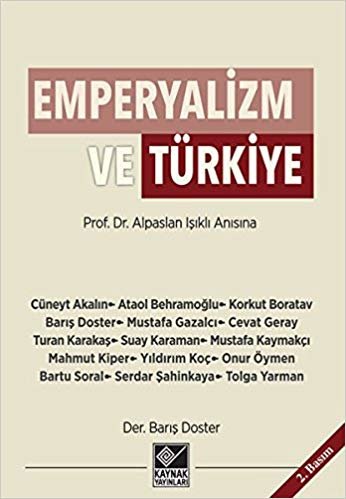 Emperyalizm ve Türkiye: Prof. Dr. Alpaslan Işıklı Anısına