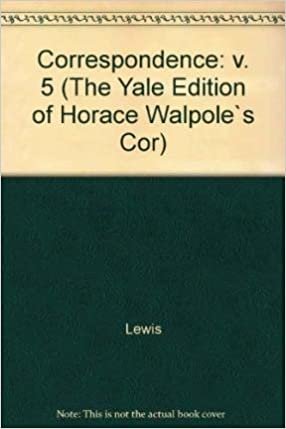 The Yale Editions of Horace Walpole's Correspondence, Volume 5: With Madame Du Deffand and Mademoiselle Sanadon, III: v. 5 (The Yale Edition of Horace Walpole's Correspondence) indir