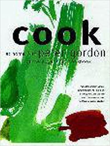 Cook: At Home with Peter Gordon (The Hungry Student)