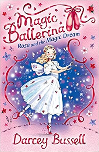 Rosa and the Magic Dream (Magic Ballerina, Book 11) indir
