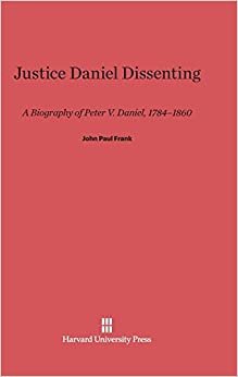 Justice Daniel Dissenting