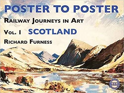 Railway Journeys in Art: volume 1: Scotland (Poster to Poster Series 1)