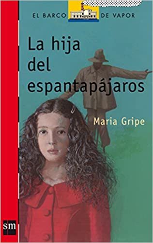 La hija del espantapajaros (El Barco De Vapor: Serie Roja / the Steamboat: Red Series) indir