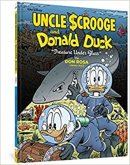 Walt Disney Uncle Scrooge and Donald Duck: "treasure Under Glass" (the Don Rosa Library Vol. 3)