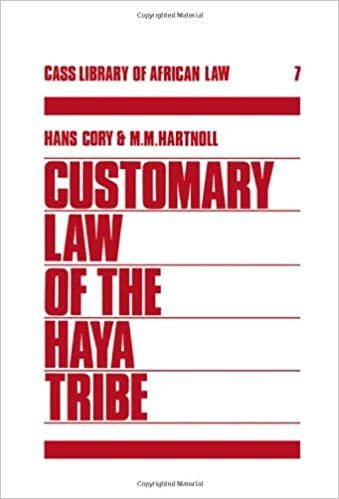 Customary Law Of The Haya Tribe, Tanganyika Territory (Cass Library of African Studies)