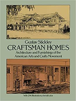CRAFTSMAN HOMES REV/E: Architecture and Furnishings of the American Arts and Crafts Movement (Dover Architecture)