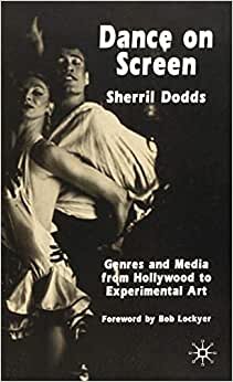 Dance on Screen: Genres and Media from Hollywood to Experimental Art (Vlot Afrikaans)