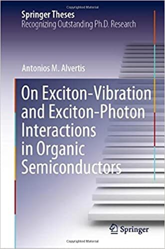On Exciton–Vibration and Exciton–Photon Interactions in Organic Semiconductors (Springer Theses)