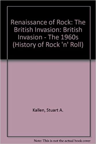 The Renaissance of Rock: British Invasion the 1960's (The History of Rock N Roll): The British Invasion indir