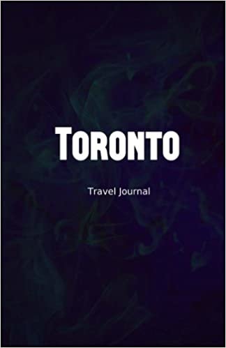 Toronto Travel Journal: Perfect Size 100 Page Travel Notebook Diary