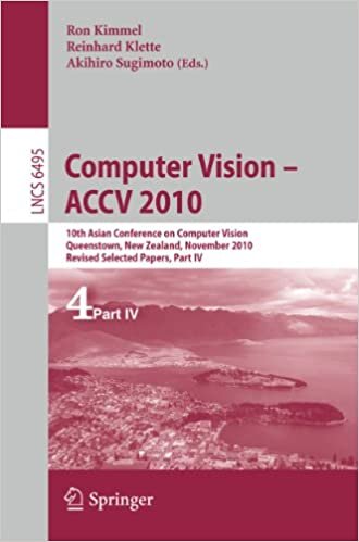 Computer Vision - ACCV 2010: 10th Asian Conference on Computer Vision, Queenstown, New Zealand, November 8-12, 2010, Revised Selected Papers, Part IV ... Notes in Computer Science (6495), Band 6495)