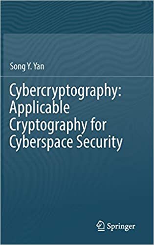 Cybercryptography: Applicable Cryptography for Cyberspace Security