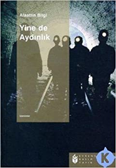 YİNE DE AYDINLIK