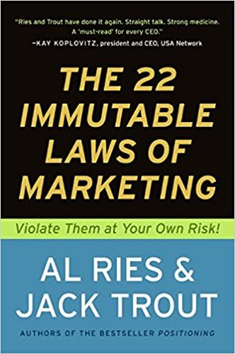 22 Immutable Laws of Marketing: Violate Them at Your Own Risk indir