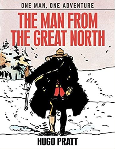 The Man From The Great North (One Man, One Adventure)