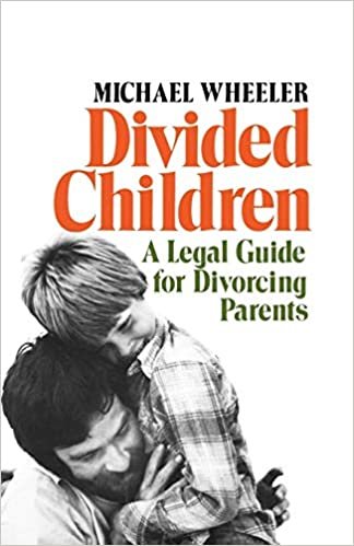 Divided Children: A Legal Guide for Divorcing Parents indir
