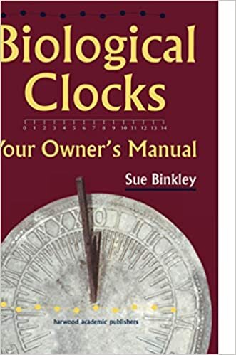 Biological Clocks: Your Owner's Manual