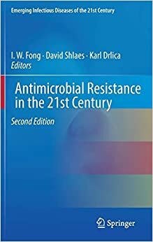 Antimicrobial Resistance in the 21st Century (Emerging Infectious Diseases of the 21st Century)