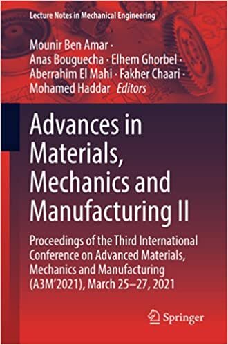 Advances in Materials, Mechanics and Manufacturing II: Proceedings of the Third International Conference on Advanced Materials, Mechanics and ... (Lecture Notes in Mechanical Engineering)
