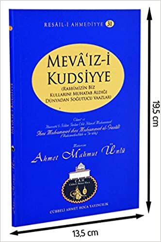 Meva'ız-i Kudsiyye: Rabbimizin Biz Kıllarını Muhattab Aldığı Dünyadan Soğutucu Vaazlar