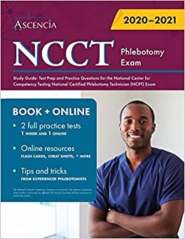 NCCT Phlebotomy Exam Study Guide: Test Prep and Practice Questions for the National Center for Competency Testing National Certified Phlebotomy Technician (NCPT) Exam indir