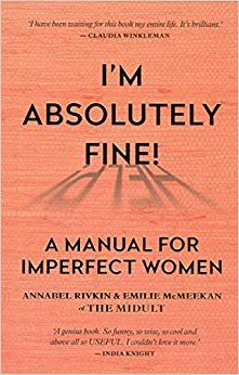 I'm Absolutely Fine!: A Manual for Imperfect Women