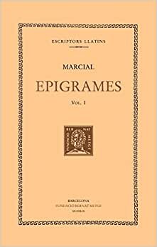 Epigrames, vol. I: Espectacles: llibres I-IV (Bernat Metge, Band 92) indir