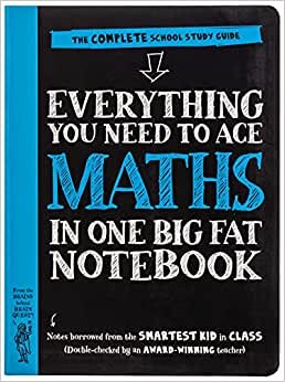 Everything You Need to Ace Maths in One Big Fat Notebook: The Complete School Study Guide (Big Fat Notebooks)