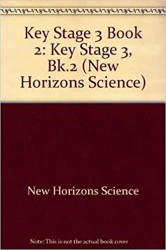 Key Stage 3 Book 2 (New Horizons Science): Key Stage 3, Bk.2