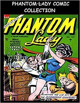 Phantom Lady Comic Collection: 6 Issue Collection - Including Phantom Lady #2-#5 & Wonder Boy #17-#18